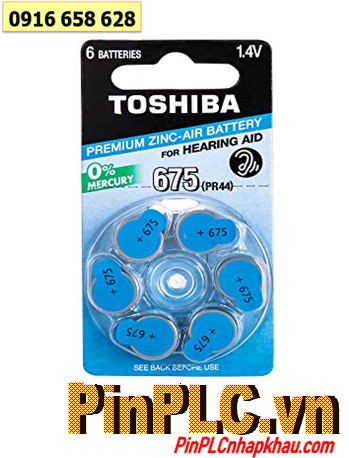 Toshiba 675, PR44; Pin máy trợ thính Toshiba 675, PR44 _Pin máy điếc Toshiba 675, PR44 chính hãng /Loại vỉ 6viên